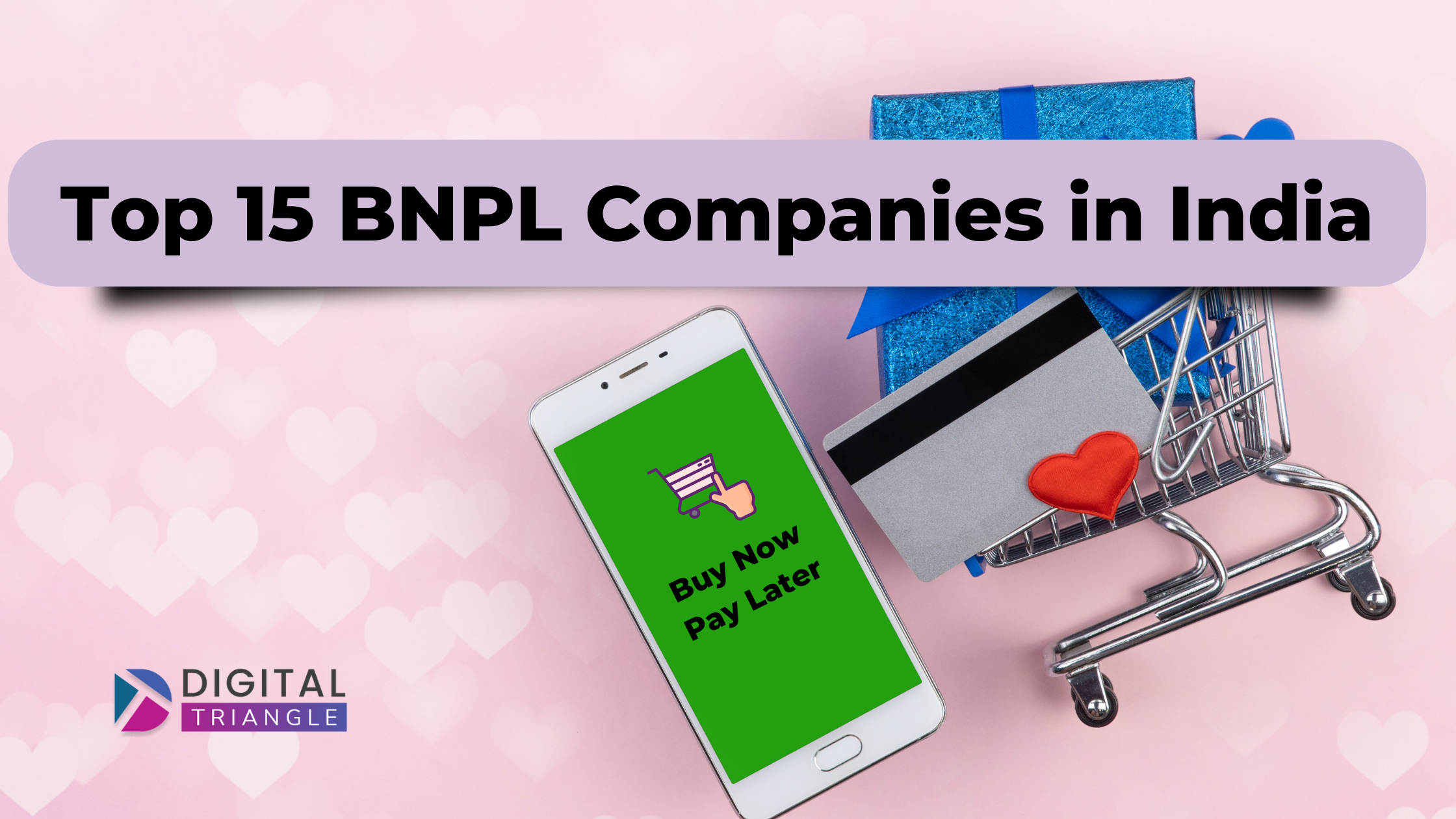 Top 15 Buy Now Pay Later (BNPL) Companies In India